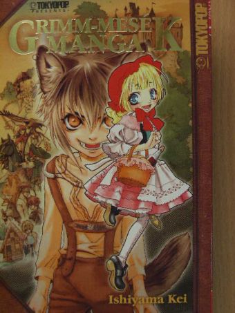 Ishiyama Kei - Grimm-mesék Manga [antikvár]