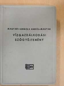 Magyar-angol/angol-magyar vízgazdálkodási szógyűjtemény [antikvár]