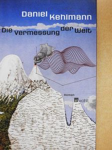 Daniel Kehlmann - Die Vermessung der Welt [antikvár]