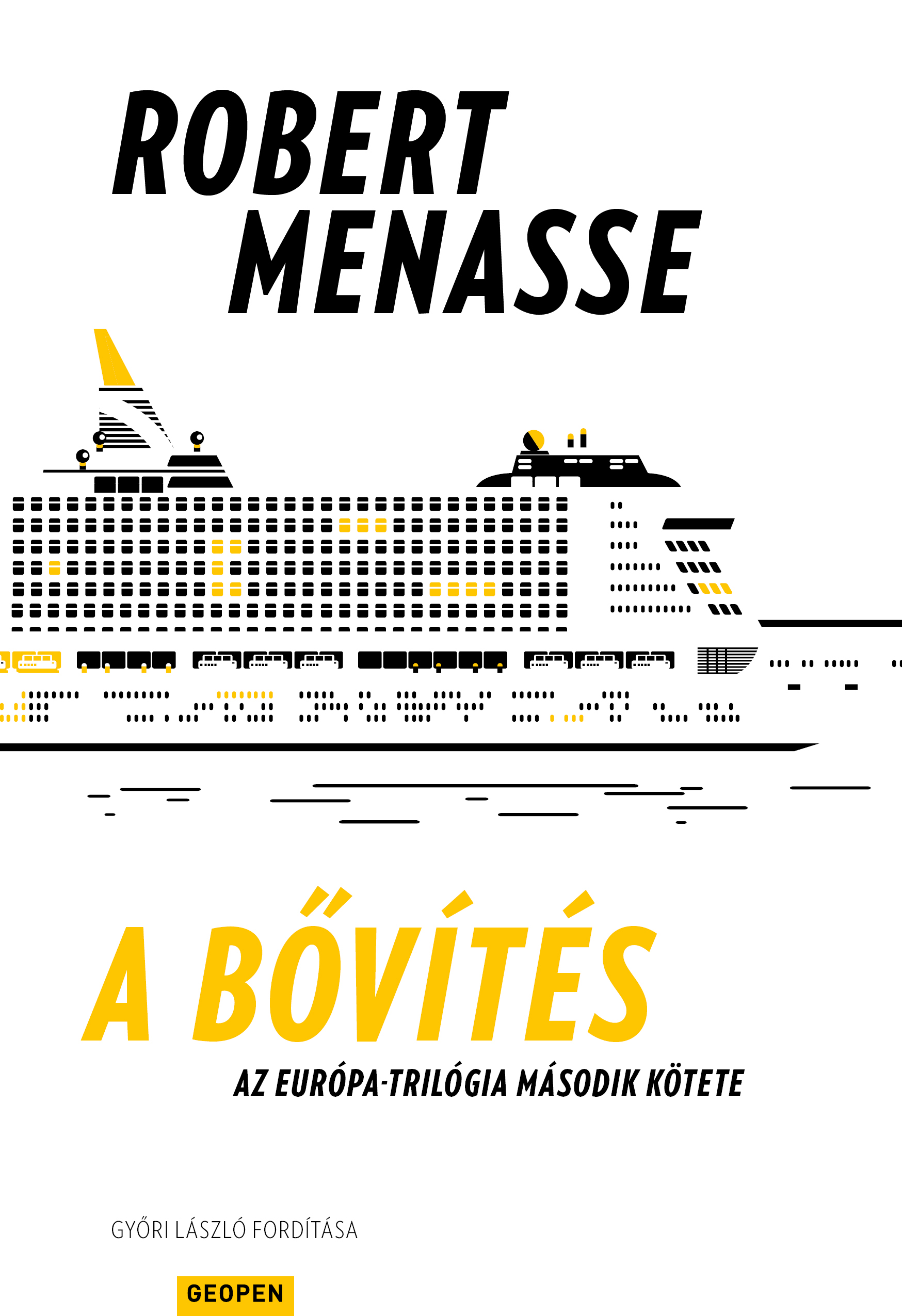 Robert Menasse - A bővítés