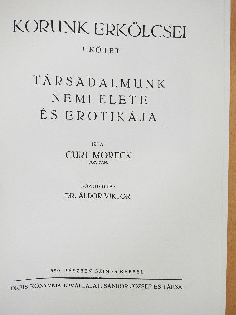 Curt Moreck - Korunk erkölcsei I. [antikvár]