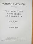 Curt Moreck - Korunk erkölcsei I. [antikvár]