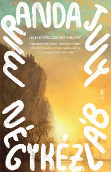 Miranda July - Négykézláb [eKönyv: epub, mobi]