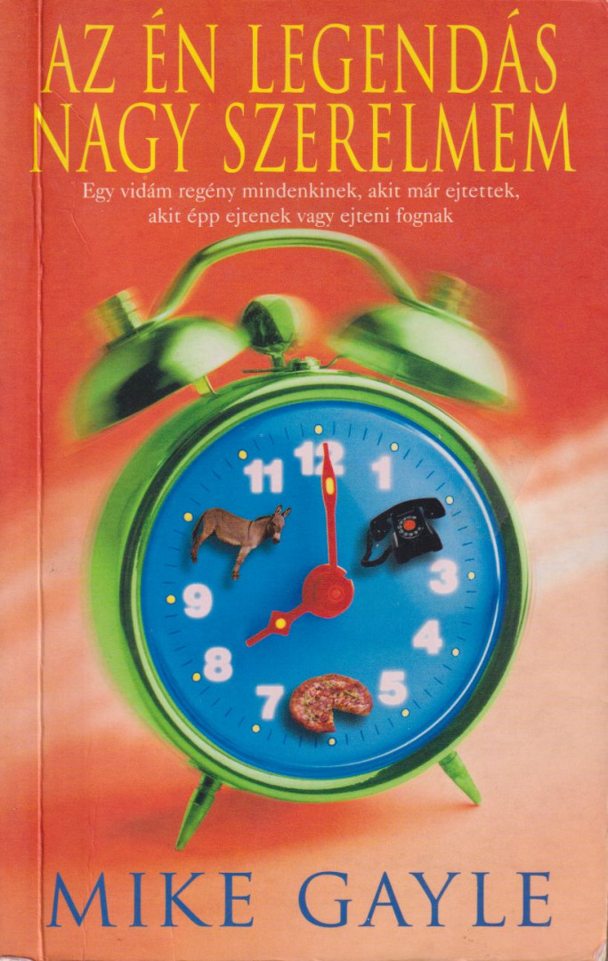 GAYLE,MIKE - Az én legendás nagy szerelmem [antikvár]