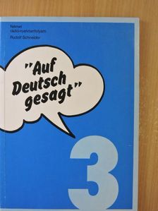 Rudolf Schneider - "Auf Deutsch gesagt" 3. [antikvár]