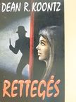 Dean R. Koontz - Rettegés [antikvár]