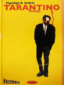 Vágvölgyi B. András - Tarantino mozija [antikvár]