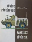 Lőrincz István - Lövészpáncélosok, páncélos lövészek [antikvár]