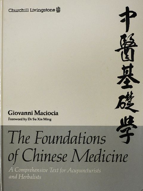 Giovanni Maciocia - The Foundations of Chinese Medicine [antikvár]