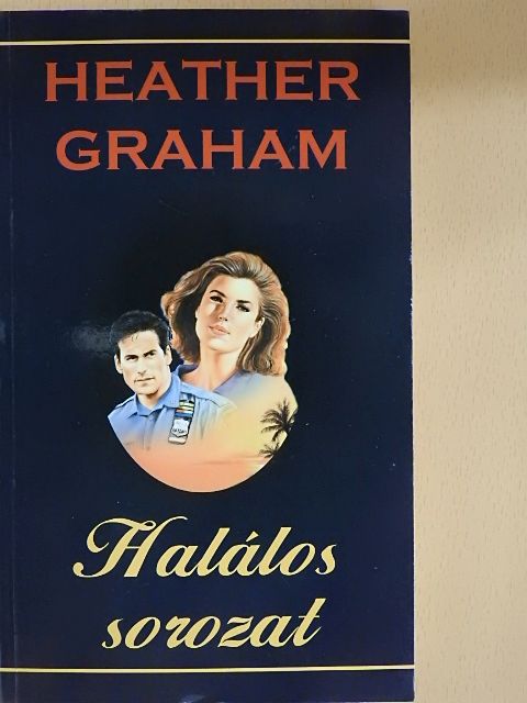 Heather Graham - Halálos sorozat [antikvár]