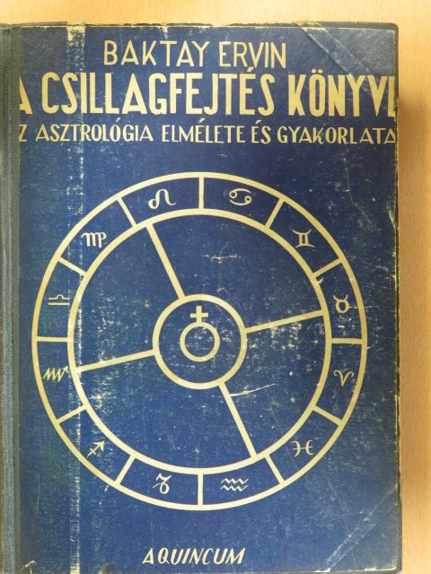 Dr. Baktay Ervin - A csillagfejtés könyve [antikvár]