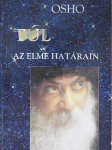 Osho - Túl az elme határain [antikvár]