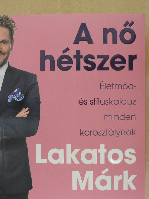 Lakatos Márk - A nő hétszer [antikvár]