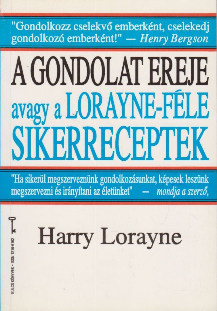 Lorayne, Harry - A gondolat ereje avagy a Lorayne-féle sikerreceptek [antikvár]