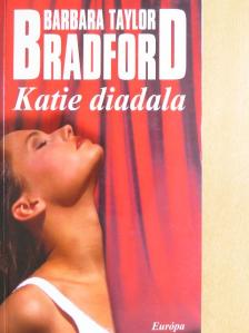 Barbara Taylor Bradford - Katie diadala [antikvár]