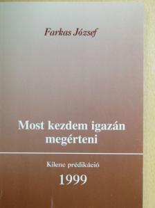 Most kezdem igazán megérteni [antikvár]