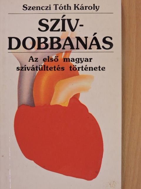 Szenczi Tóth Károly - Szívdobbanás [antikvár]