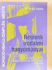 P. Veres Ildikó - Régiónk irodalmi hagyományai [antikvár]