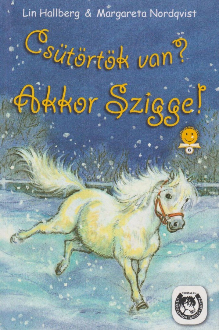 Lin Hallberg ,  Margareta Nordqvist - Csütörtök van? Akkor Szigge! [antikvár]