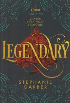 Stephanie Garber - Legendary [antikvár]