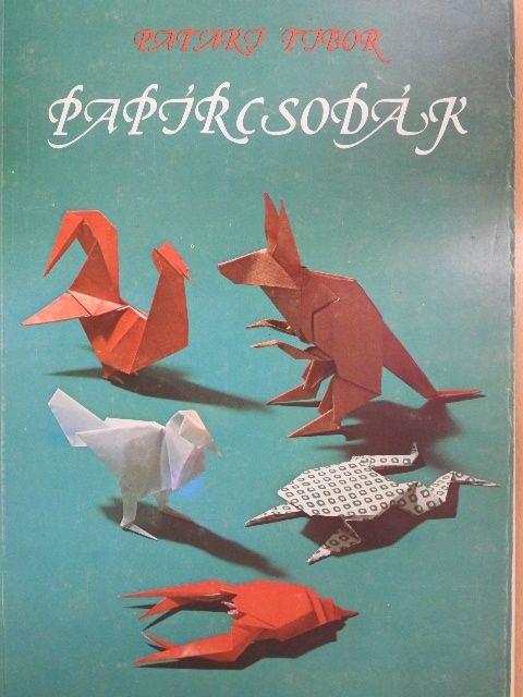 Pataki Tibor - Papírcsodák [antikvár]