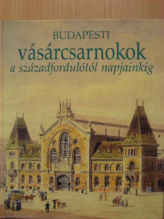Nagy Gergely - Budapesti vásárcsarnokok [antikvár]