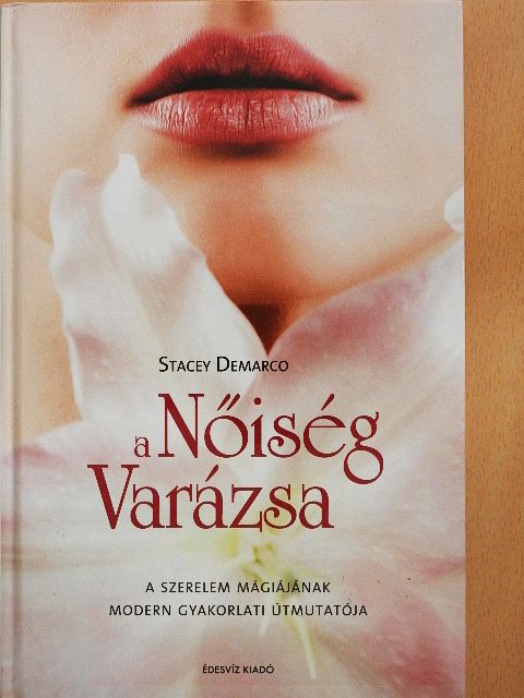 Stacey Demarco - A nőiség varázsa [antikvár]