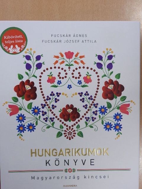 Fucskár Ágnes - Hungarikumok könyve [antikvár]