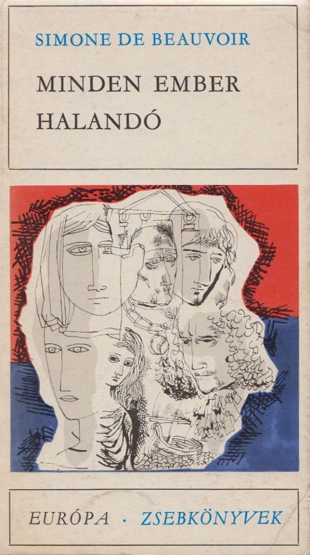 BEAUVOIR, SIMONE DE - Minden ember halandó [antikvár]
