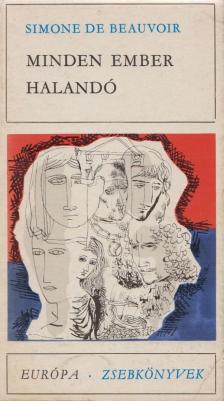 BEAUVOIR, SIMONE DE - Minden ember halandó [antikvár]
