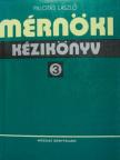 Bodonyi Sándor - Mérnöki kézikönyv 3. [antikvár]