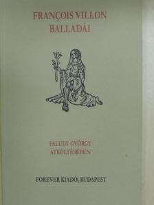 Francois Villon - Francois Villon balladái Faludy György átköltésében [antikvár]