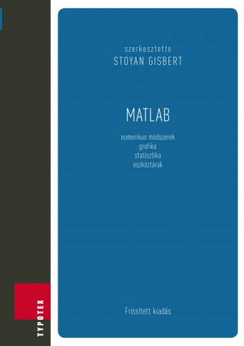 Gisbert (szerk.) Stoyan - Matlab [eKönyv: pdf]