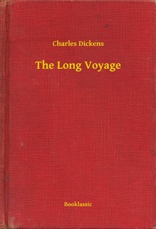 Charles Dickens - The Long Voyage [eKönyv: epub, mobi]