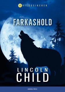 Lincoln Child - Farkashold [eKönyv: epub, mobi]