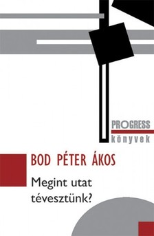 Bod Péter Ákos - Megint utat tévesztünk? [eKönyv: epub, mobi]