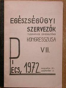 Dr. Frank Kálmán - Egészségügyi Szervezők Tudományos Egyesületének kongresszusa VII. [antikvár]