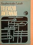 Nozdroviczky László - Televízióantennák [antikvár]
