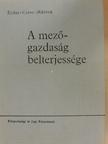 Csete László - A mezőgazdaság belterjessége [antikvár]