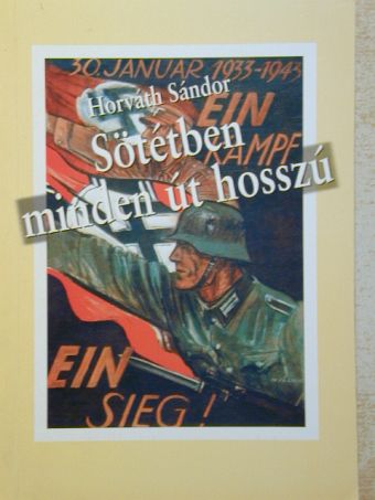 Horváth Sándor - Sötétben minden út hosszú [antikvár]