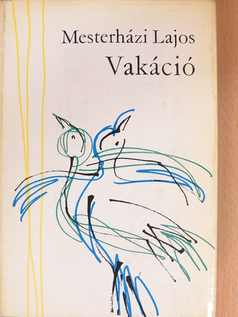 Mesterházi Lajos - Vakáció [antikvár]