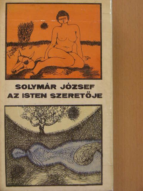 Solymár József - Az isten szeretője [antikvár]