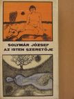 Solymár József - Az isten szeretője [antikvár]