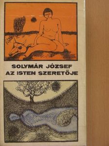 Solymár József - Az isten szeretője [antikvár]