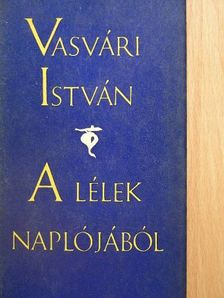Vasvári István - A lélek naplójából [antikvár]
