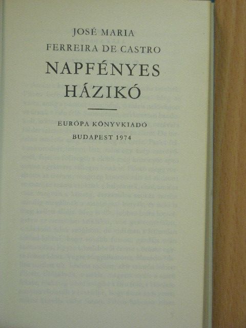 José Maria Ferreira de Castro - Napfényes házikó [antikvár]