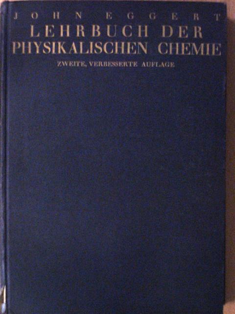 Dr. John Eggert - Lehrbuch der physikalischen Chemie [antikvár]