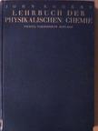 Dr. John Eggert - Lehrbuch der physikalischen Chemie [antikvár]