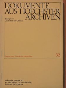Dokumente aus Hoechster Archiven 32. [antikvár]