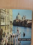 André Fraigneau - Mein geliebtes Venedig [antikvár]